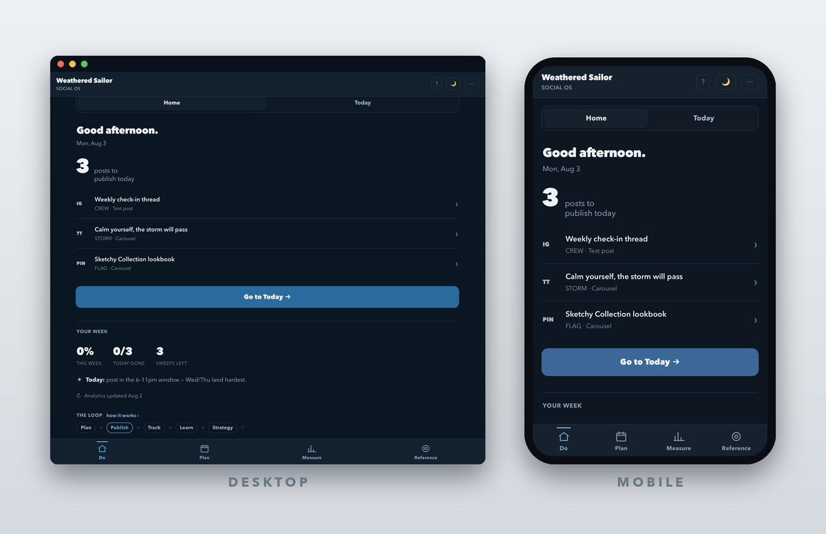 Weathered Sailor Social OS — the same Home screen on desktop and mobile
